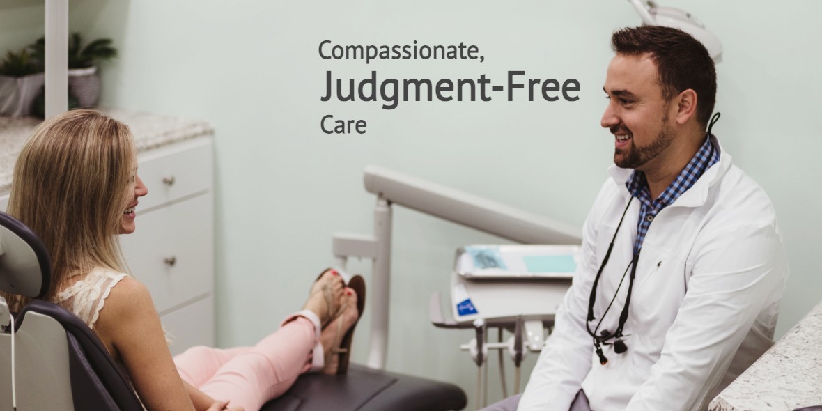 Compassionate, Judgment-Free Care